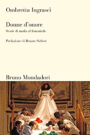 Voir "femme et mafia" dans le Petit dictionnaire énervé de la mafia